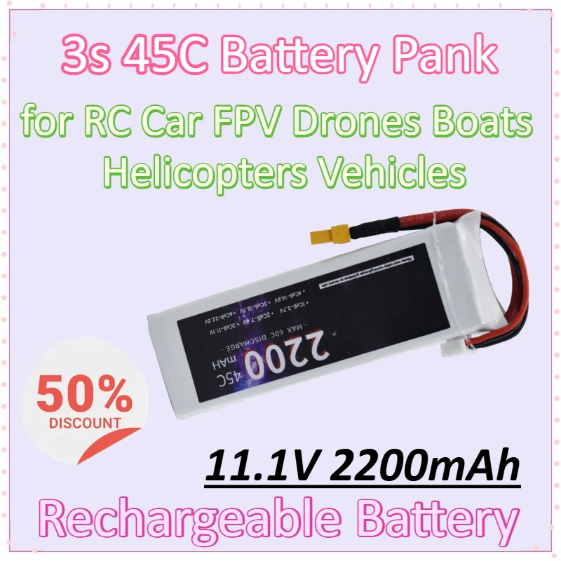 

New 11.1V 2200mAh Rechargeable Battery Pank 3s 45C for RC Car FPV Drones Boats Helicopters Vehicles with XT30 XT60 T Connector