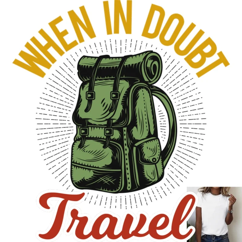 Vintage Travel Backpack Heat Transfer White Ink Iron - on Patch, with 'WHEN IN DOUBT TRAVEL' Text, Suitable for T -