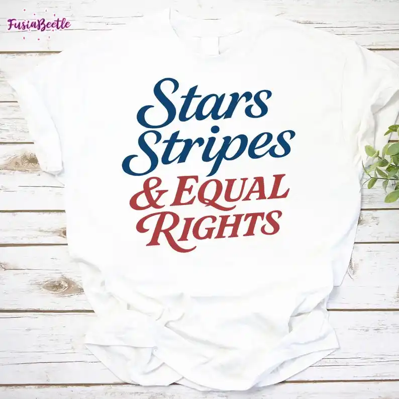 قميص Stars Stripes Equal Rights - تي شيرت فخر وطني الرابع من يوليو، قميص نسوي، تي شيرت برسومات المساواة، قميص شامل للولايات المتحدة الأمريكية للجميع #1
