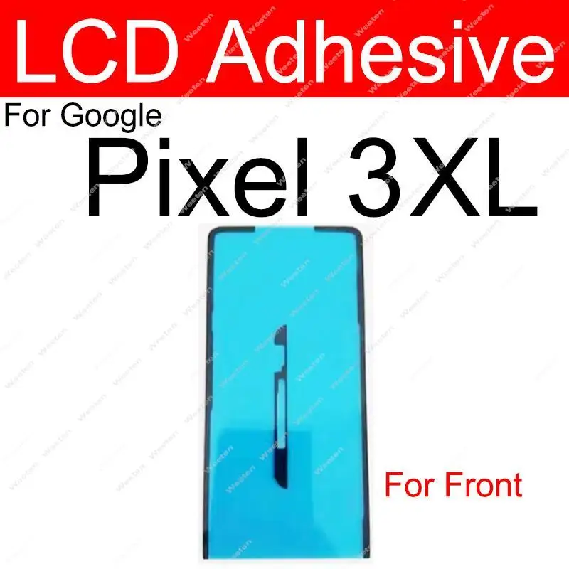 For Google Pixel Xl 2 3 4 5 6 6 Pro 3A 4A 5A 2XL 3XL 4XL LCD Screen Adhesive Tape Rear Back Cover Frame Sticker Glue Parts