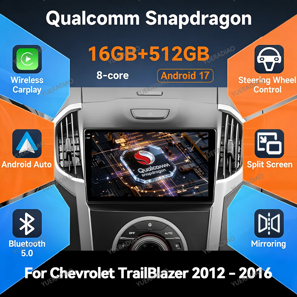 Android 17 Car Radio For Chevrolet TrailBlazer 2 2012 - 2016 For Isuzu D-MAX 2 2012 - 2018 GPS NAVI Qualcomm QLED 4G WIFI 2DIN