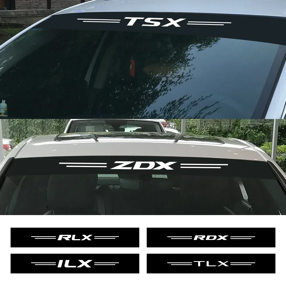 

Car Front Rear Windshield Stickers Auto Accessories For Acura CDX ILX MDX Aspec SH-AWD VTEC NSX RDX RL RLX TL TLX TLX-L TSX ZDX