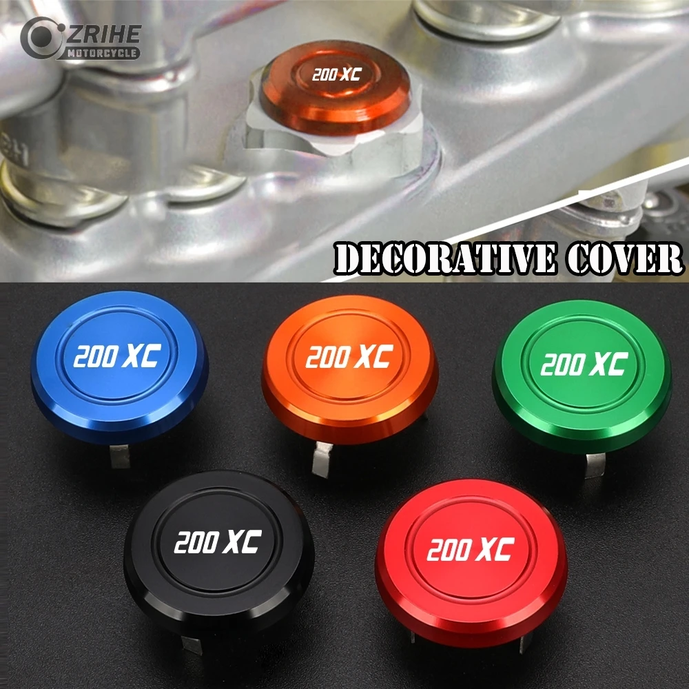

200 XC Motocross Parts Handlebar Fork Stem Top Cap Decoration Cover For 200XC 2003-2016 2015 2014 2013 2012 2011 2010 2009 2008