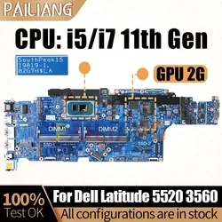 For Dell Latitude 5520 3560 Notebook Mainboard 19819-1 073T17 0HHTHV i5-1145G7 i7-1165G7/1185G7 Laptop Motherboard Full Tested