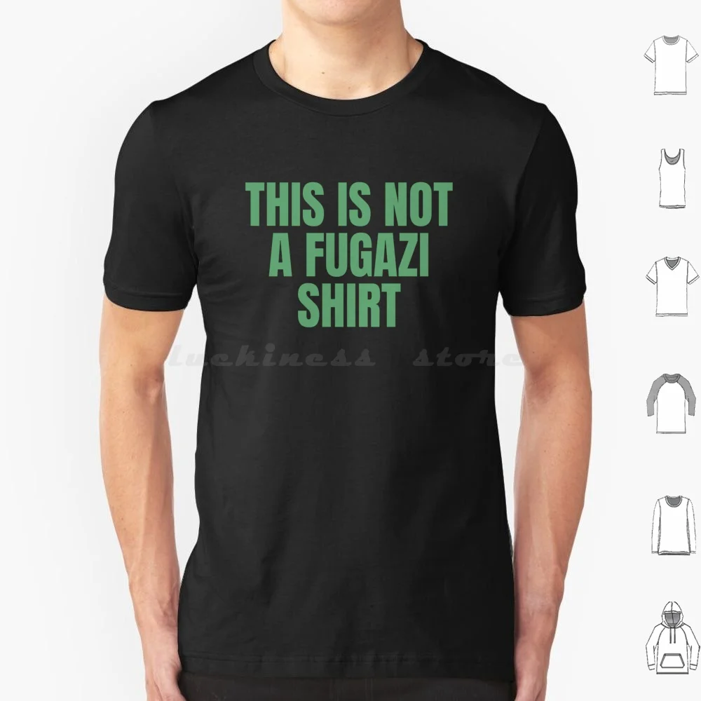 This Is Not A Fugazi Shirt T Shirt Big Size 100% Cotton This Is Not A Fugazi Fugazi Humor Fugazi Italian Punk Post Punk