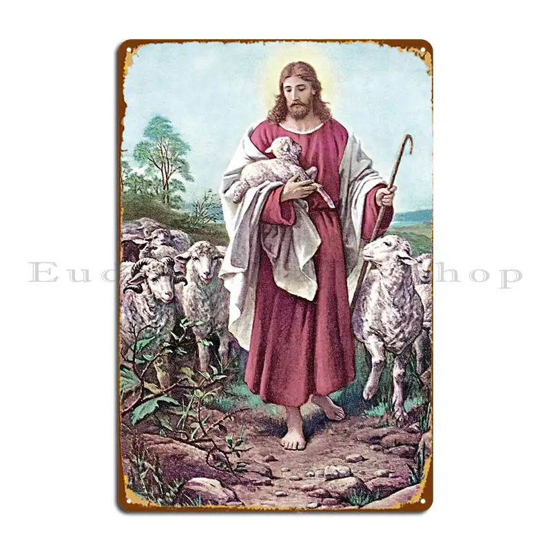 The Lord Is My Good Shepherd Metal Plaque Poster Create Garage Wall Plaque Character Living Room Tin Sign Poster