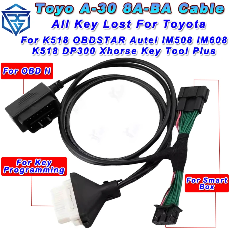 

A-30 A30 Cable 8A-BA for Toyota 4A Smart Key Cable All Key Lost Fit K518 OBDSTAR Autel IM508 IM608 DP300 Xhorse Key Tool Plus