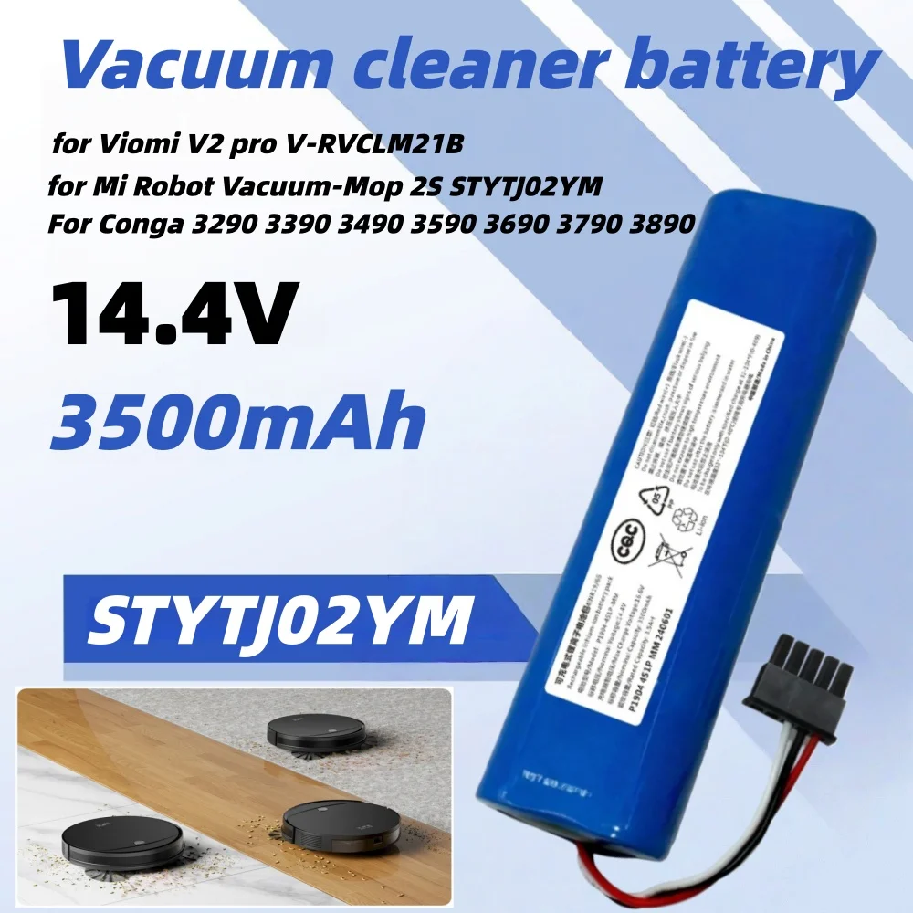 

STYTJ02YM Rechargeable battery For Conga 3290 3390 3490 3590 3690 3790 3890 Sweeping Mopping Robot 14.4V 3500mAh Vacuum Cleaner.