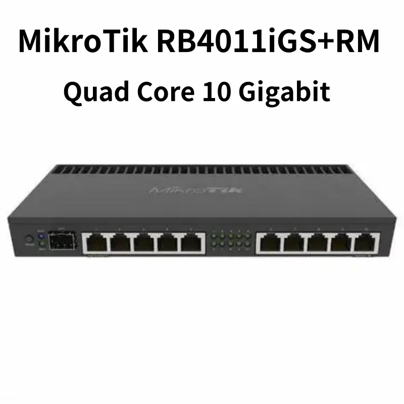 MikroTik RB4011iGS+RM Quad Core 10 Gigabit 10xGbit LAN 1 SFP+ Wired Router 1U Rack cage Router OS L5