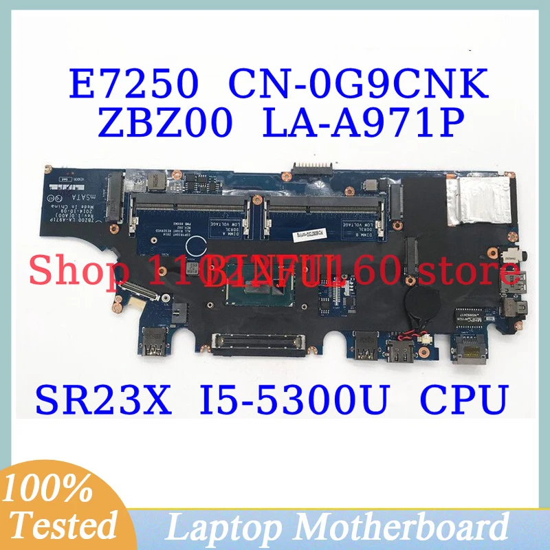 

CN-0G9CNK 0G9CNK G9CNK For Dell E7250 With SR23X I5-5300U CPU Mainboard ZBZ00 LA-A971P Laptop Motherboard 100% Fully Tested Good