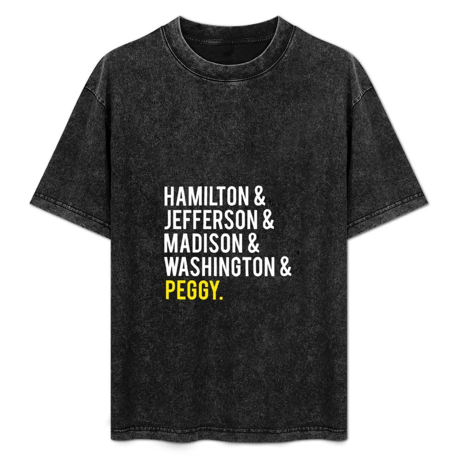 

Hamilton, Jefferson, Madison, Washington and Peggy Hoodie T-Shirt Graphic Print Short Sleeve T-Shirt