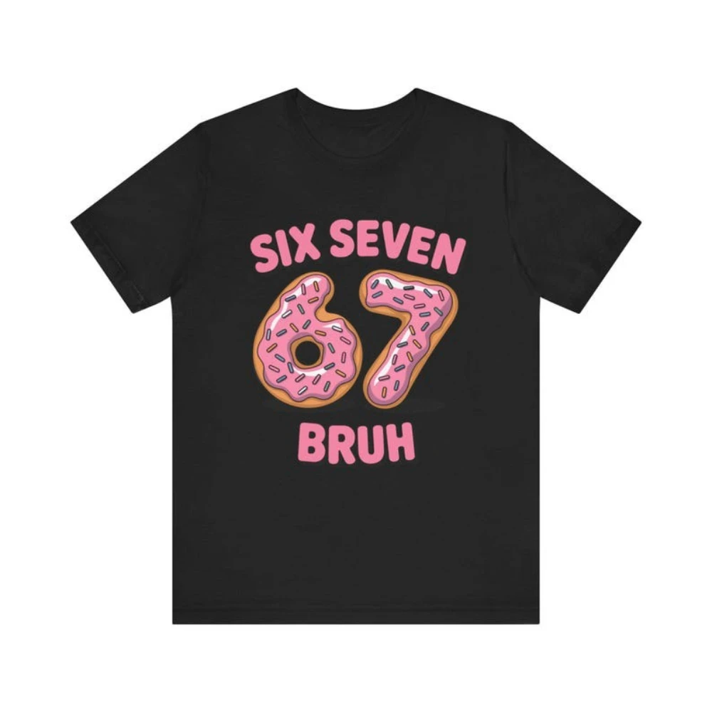Donut Sprinkles Unisex Tee Six Seven Bruh Cute Food Graphic Shirt Funny Donut Lover Gift Tshirt Women Fashion Casual Cotton Tops