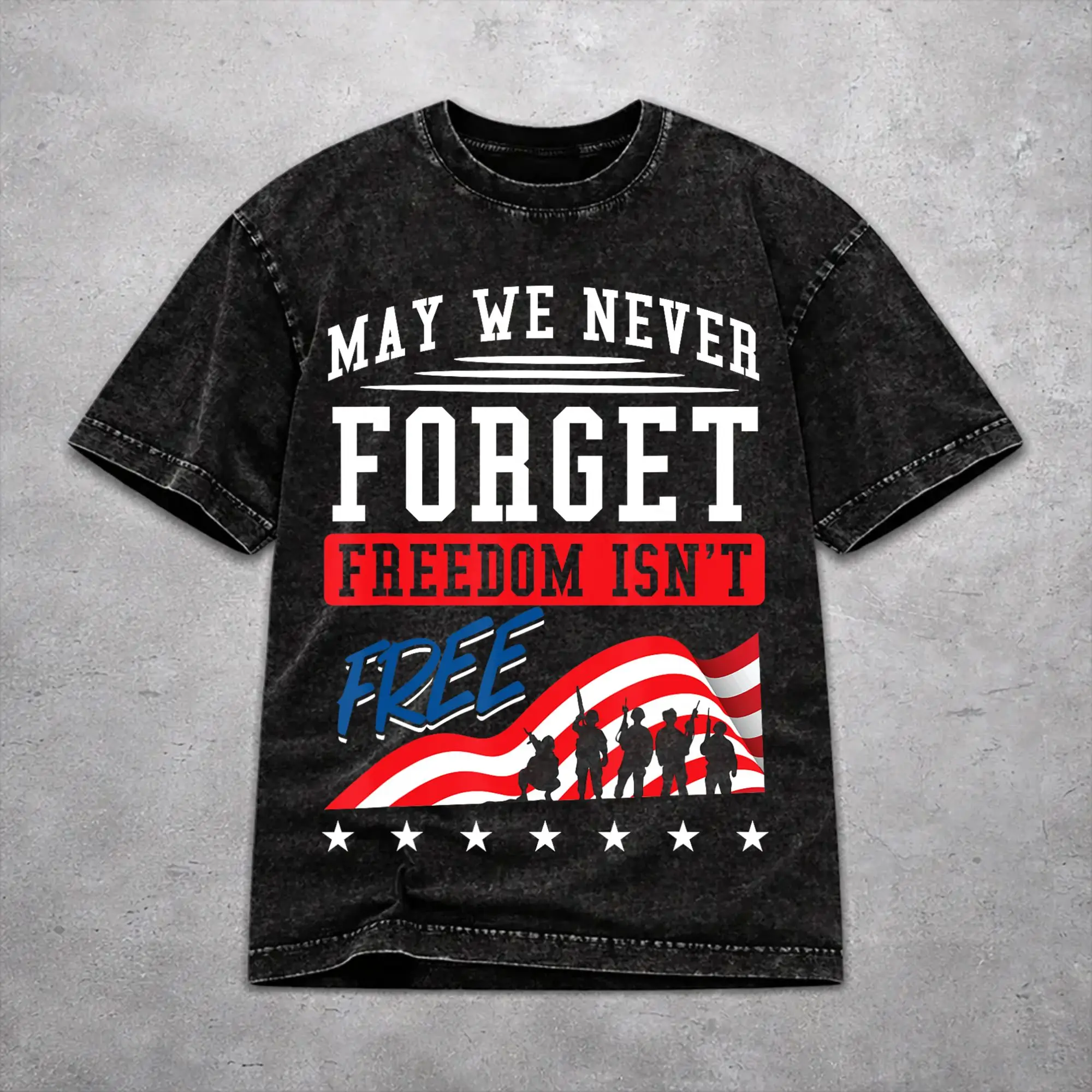 Oversize May We Never Forget Freedom Isn't Free Merch T Shirt for Men Women  Washed Style Tee Shirts Clothes