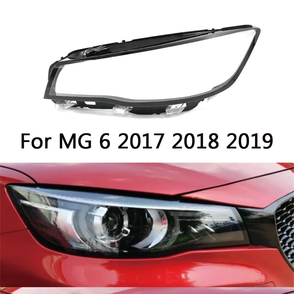 

For MG6 MG 6 2017 2018 2019 Transparent Lampshade Front Headlight Shell Headlamp Cover Lens Plexiglass Auto Replacement Parts