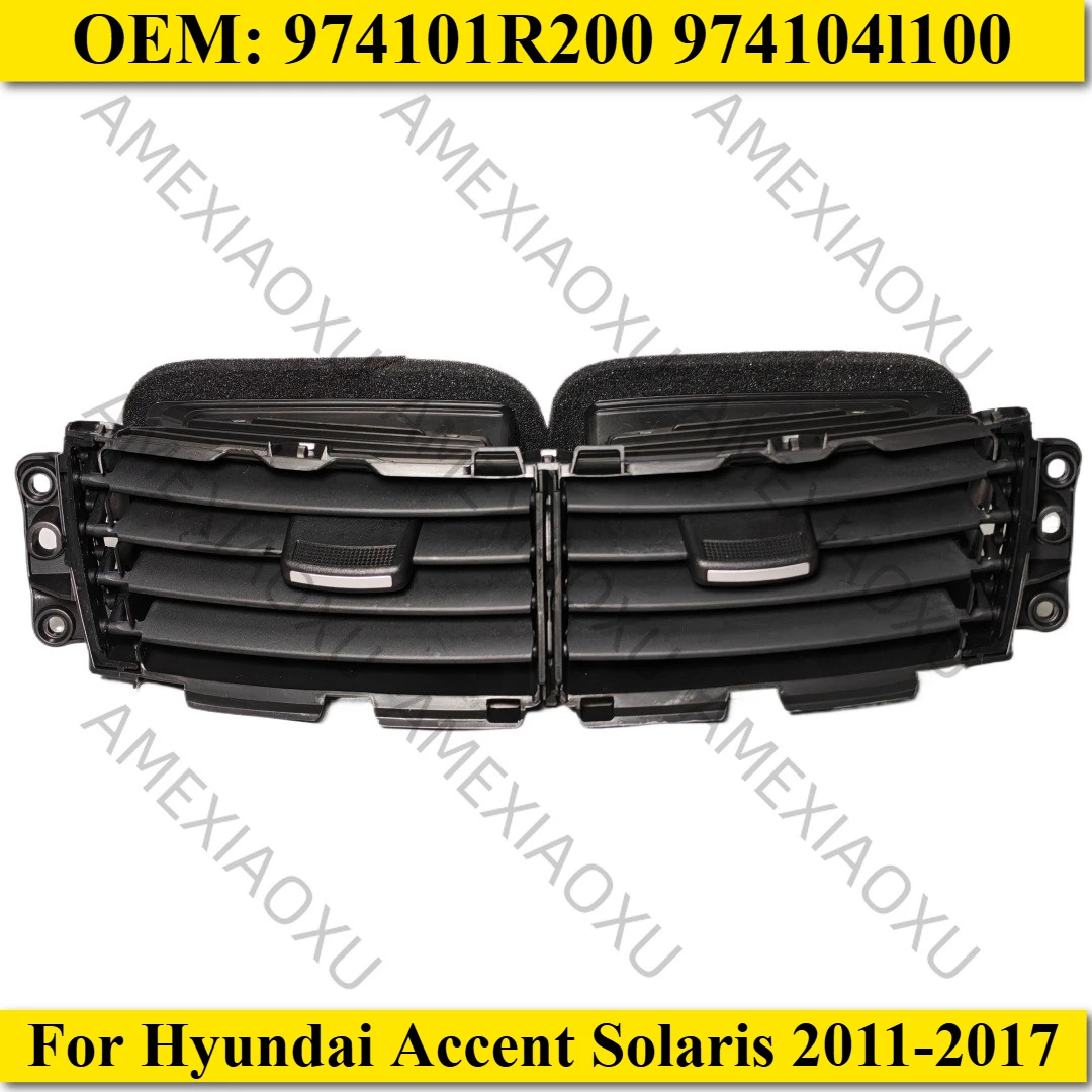 

1PC OEM: 974101R200 974104l100 Center Air Duct Vent Assy For Hyundai Accent Solaris 2011-2017
