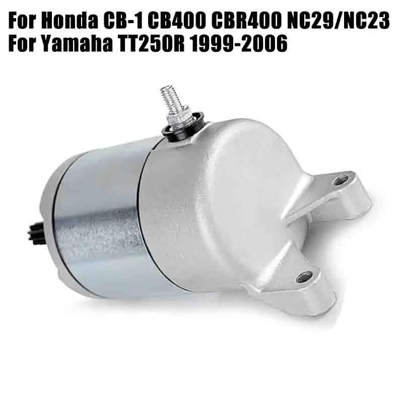 

Starter Motor For Honda CB-1 CB400 CBR400 NC29 NC23 XR250 Yamaha TT250R TT-R250 TT-R YBR250 YS250 4GY-81890-00