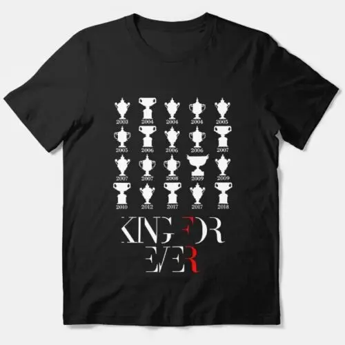 Forever King, Roger 2019 T-Shirt, Unisex T-Shirt, S-5Xl