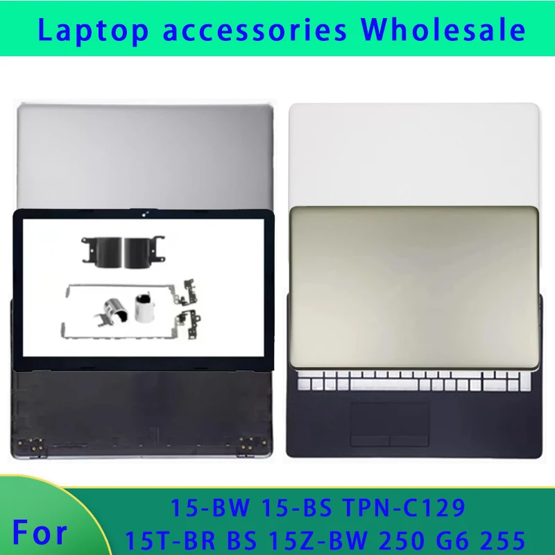 

Подходит для 15-BW 15-BS TPN-C129 15T-BR BS 15Z-BW 250 G6 255, верхняя крышка ЖК-дисплея/рамка/американская подставка для рук, нижняя крышка петли