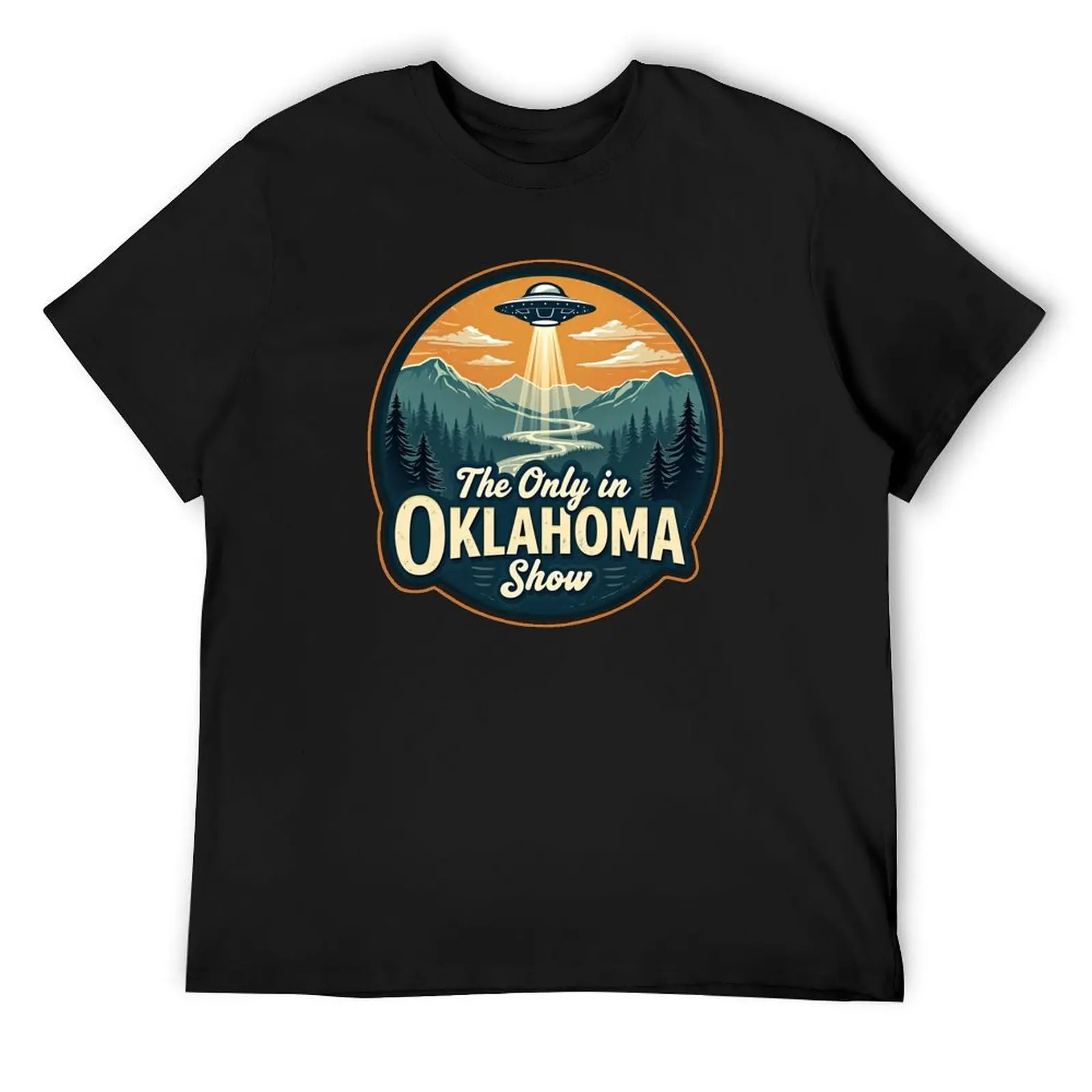 

The Only in Oklahoma Show T-Shirt street wear vintage clothes t shirts for men