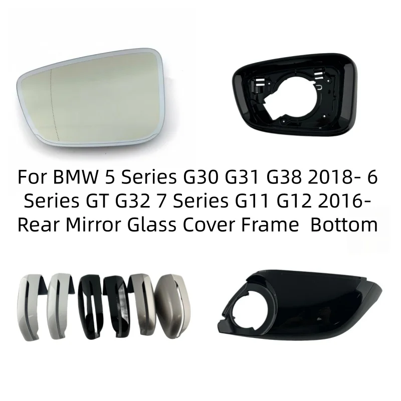 For BMW 5 Series G30 G31 G38 2018- 6 Series GT G32 7 Series G11 G12 2016- Rear Mirror Glass Cover Frame  Bottom
