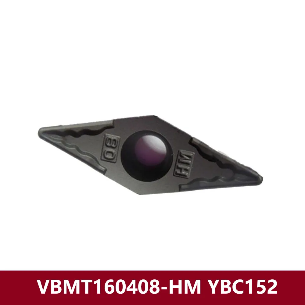 Original VBMT160408-HM YBC152 Carbide Inserts VBMT 160408 HM VBMT1604 VBMT16 Machine Turning Tools CNC Lathe Cutter VBMT332-HM