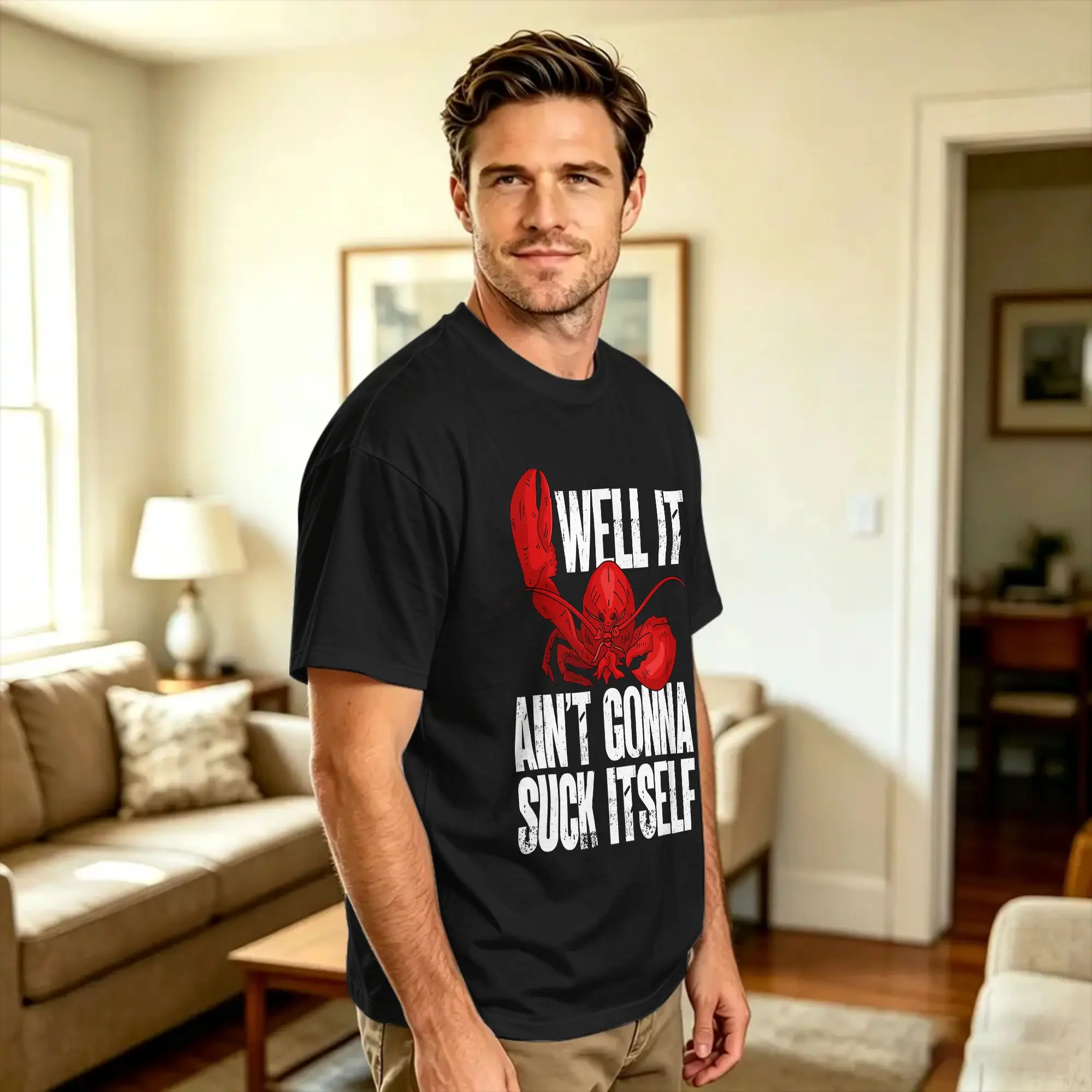 Streetwear T Shirt Summer Well It Aint Gonna Suck Itself Lobster Seafood Lover Popular T-Shirts  Cotton Tshirt for Men Y2K Tees