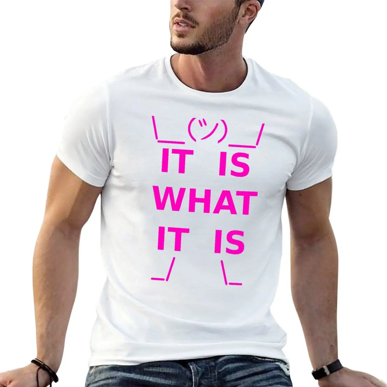 

IT IS WHAT IT IS - Pink T-Shirt t shirt men 100% cotton luxury brand funny t shirts man T-Shirt