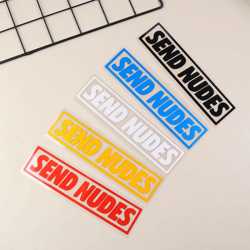 

SEND NUDES Car Stickers Auto Vinyl Film Decals For Car Motorcycle Laptop Walls Decals Auto Sun Visor Bumper Windows Decoration