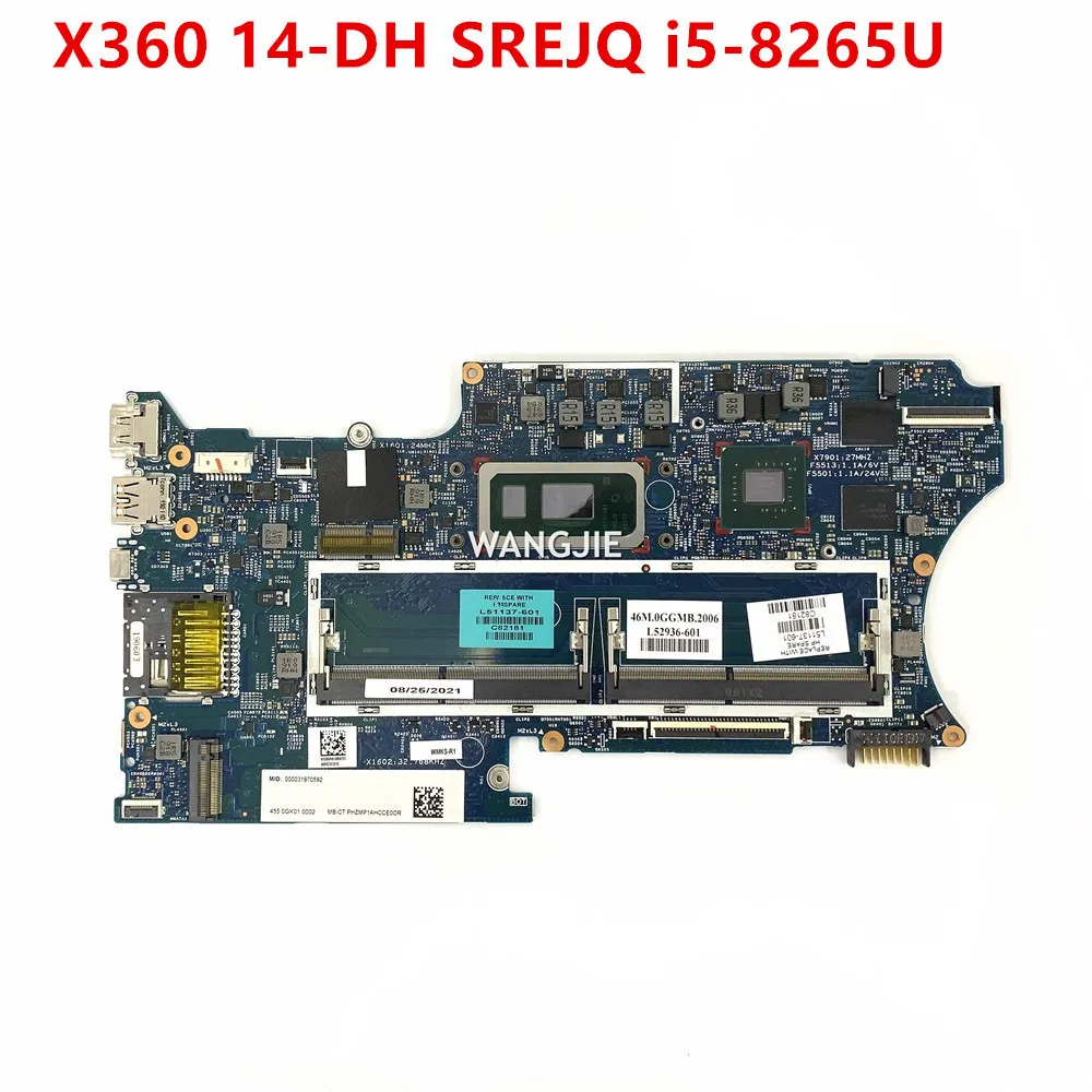 

For Hp Pavilion X360 14-DH Laptop Motherboard SREJQ i5-8265U CPU L51137-601 L51137-001 18742-1 448.0GG02.0011 DDR4 100% Working