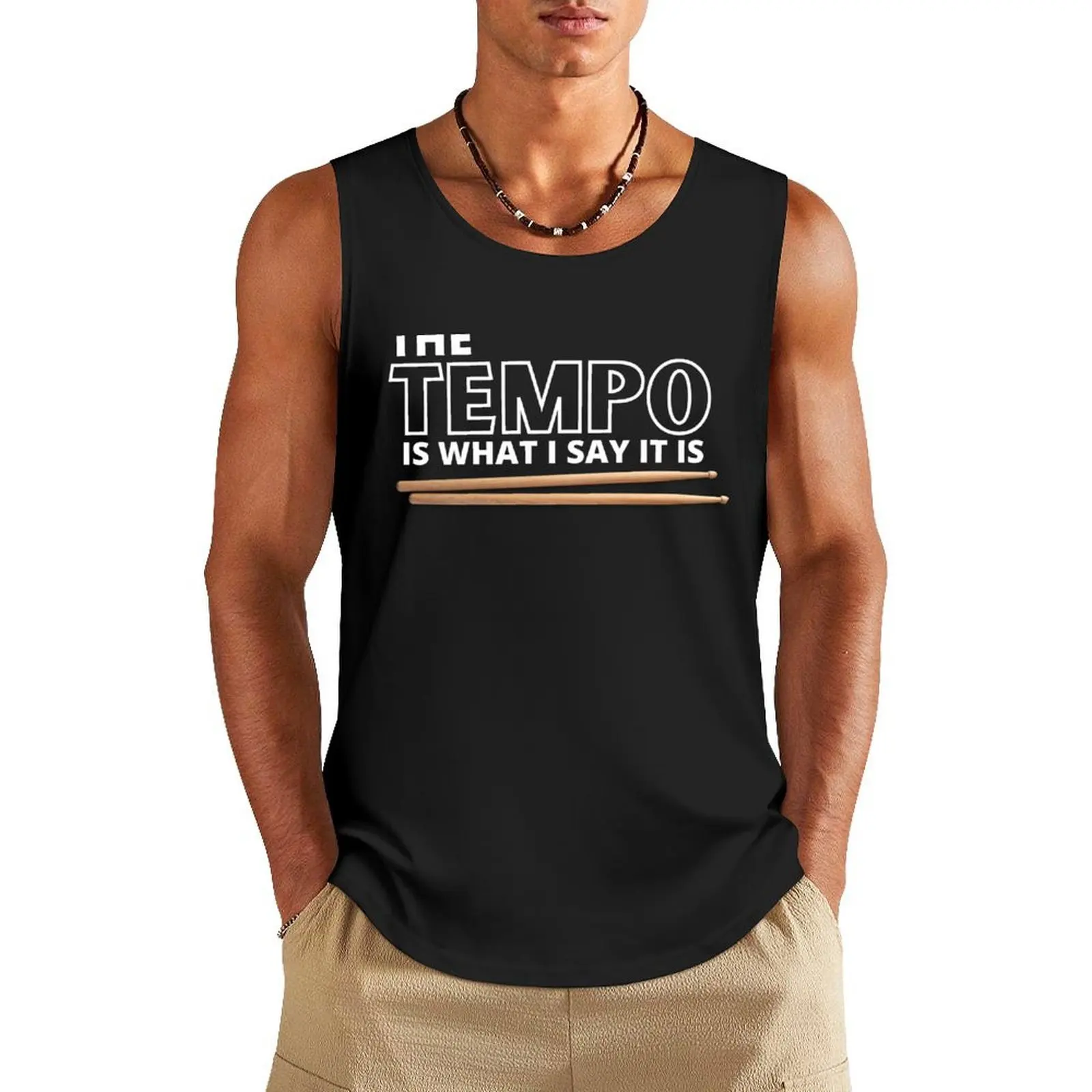 

The Tempo Is What I Say It Is Tank Top Clothing gym t-shirts man sleeveless gym shirts male