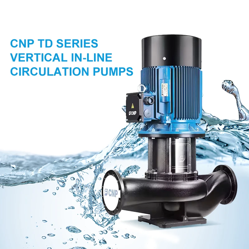 CNP TD Series High Performance Vertical In-line Pumps Energy Saving for Building Water Supply and Fire Protection