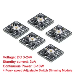 5pcs/1pc New low-power micro single button 4 speed adjustable switch dimming module 3-24V wide voltage 10W development board 3uA