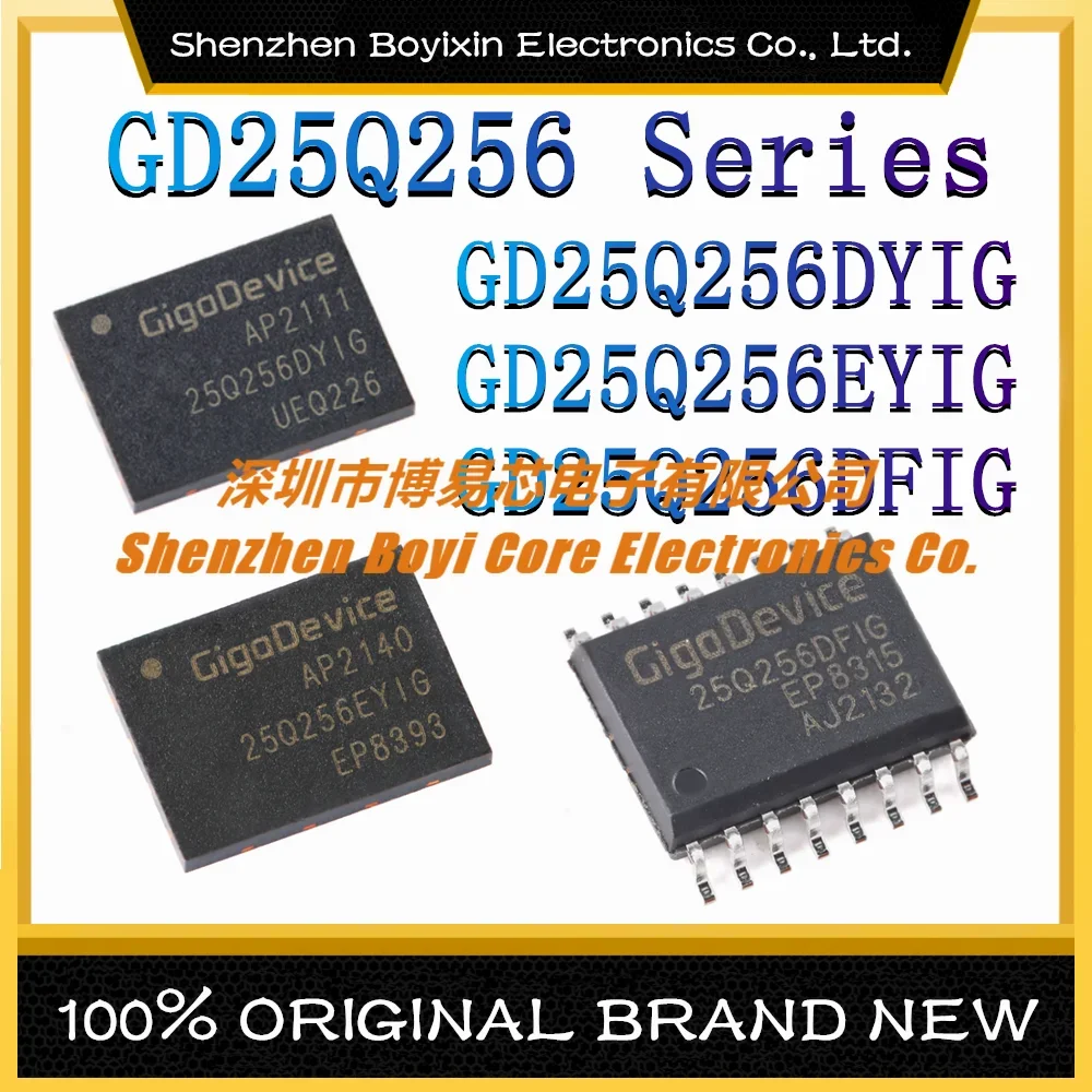 

GD25Q256DYIG GD25Q256EYIG GD25Q256DFIG GD25Q256 series NOR FLASH New Original Genuine