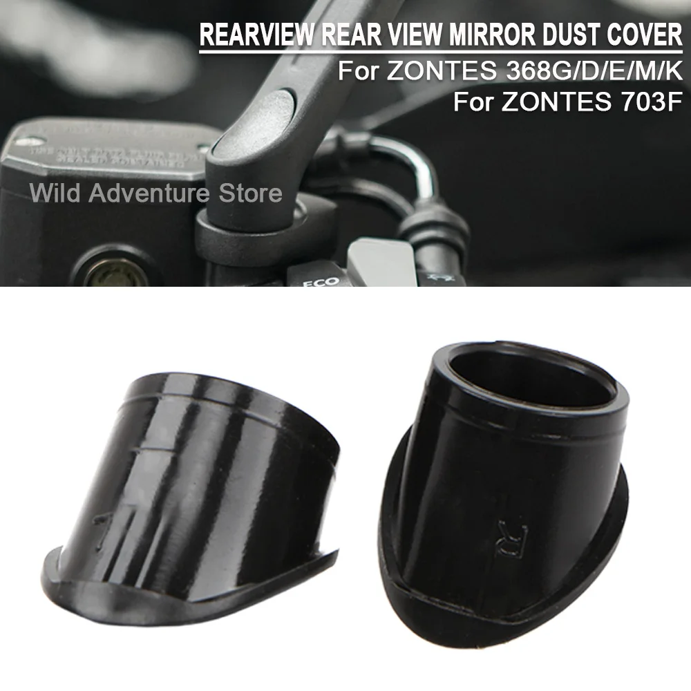 

ZT368G Motorcycle Rearview Rear View Mirror Dust Cover For ZONTES 703F 368G 368D 368E 368M 368K 368D E M Rubber Plug Bumper Plug