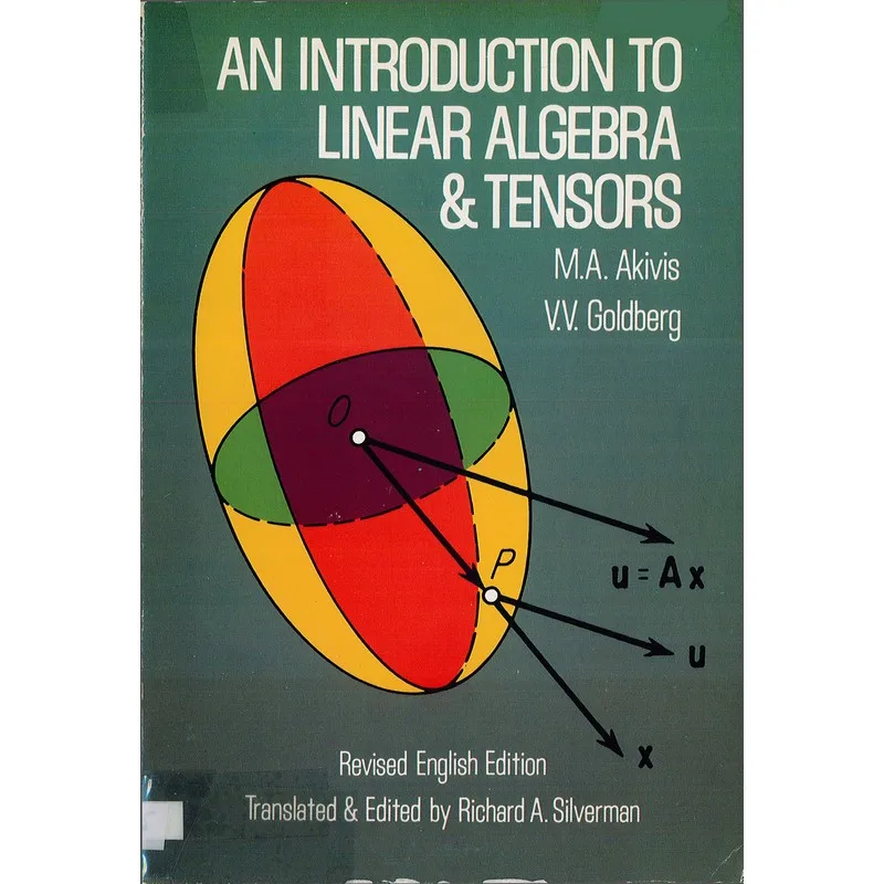 

An Introduction To Linear Algebra And Tensors