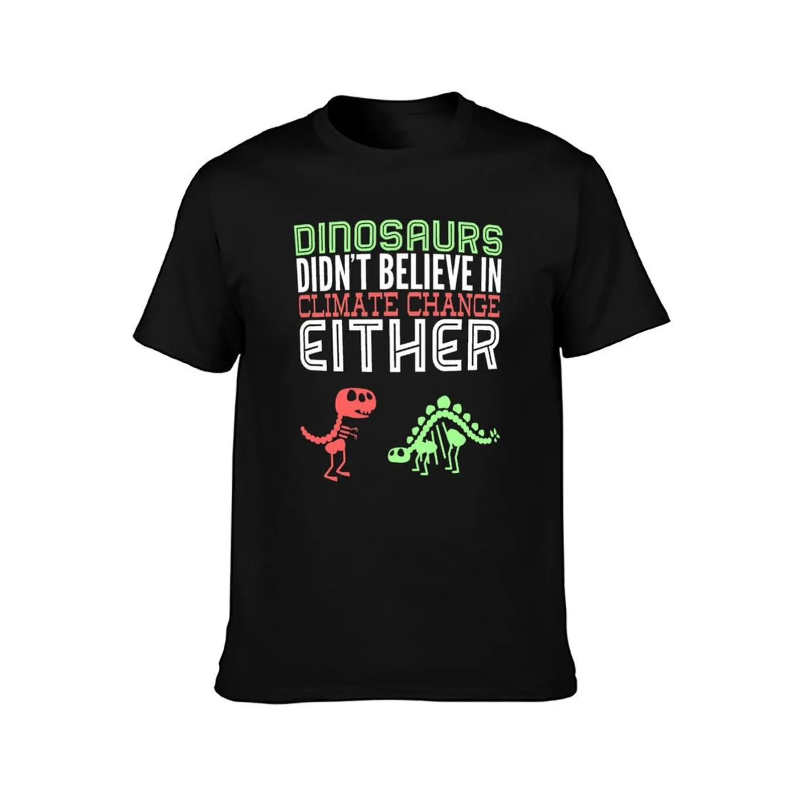 Dinosaurs didn't believe in climate change either T-Shirt, Summer Casual Cotton Tee, Oversized Streetwear Tops, Unisex Men Women