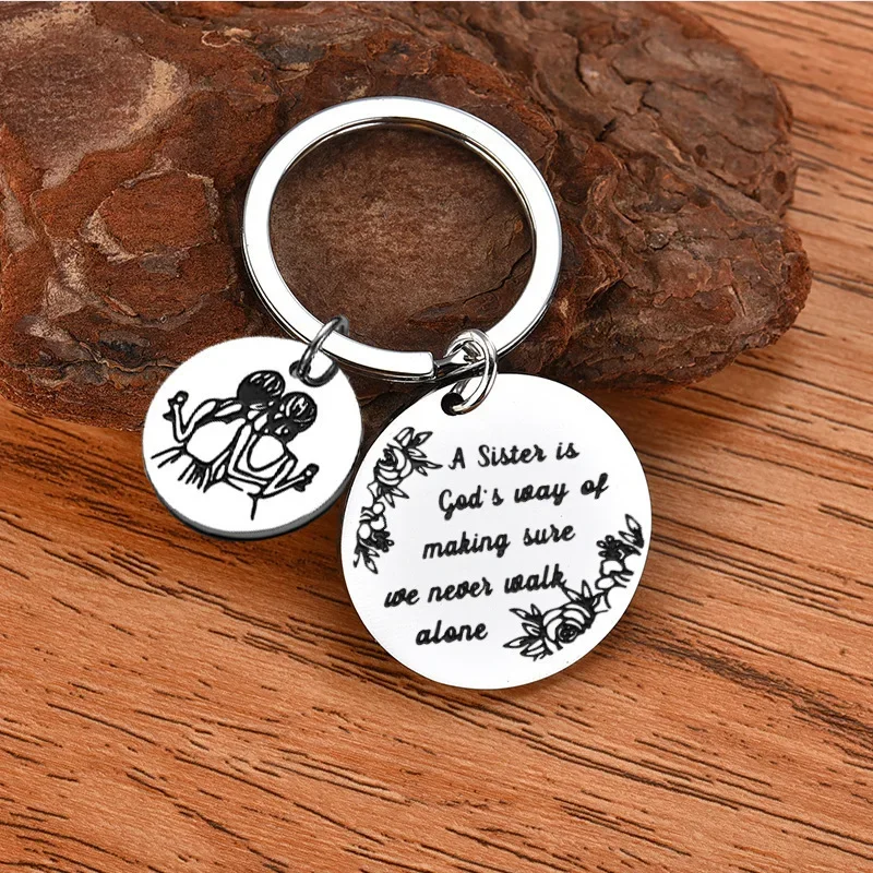 New Friends Sister Gift Keychain Pendant  Sister Birthday Key Chain A Sister Is God's Way of Making Sure We Never Walk Alone