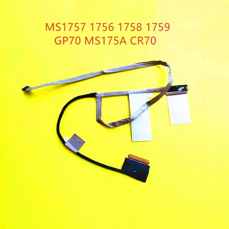 

Lcd LVDS EDP cable For Msi MS1757 1756 1758 1759 GP70 ms175A CR70 screen cable K19-3040026-H39 K19-3040081-H39