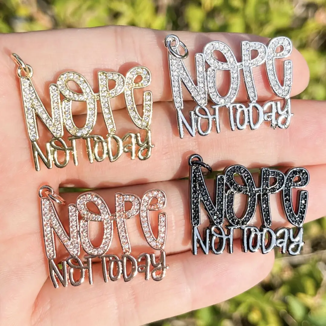 

5Pcs Cubic Zirconia Pave Nope Not Today Word Charms Gold Plated Letter Pendant For Bracelet Necklace Bangle Jewelry Making