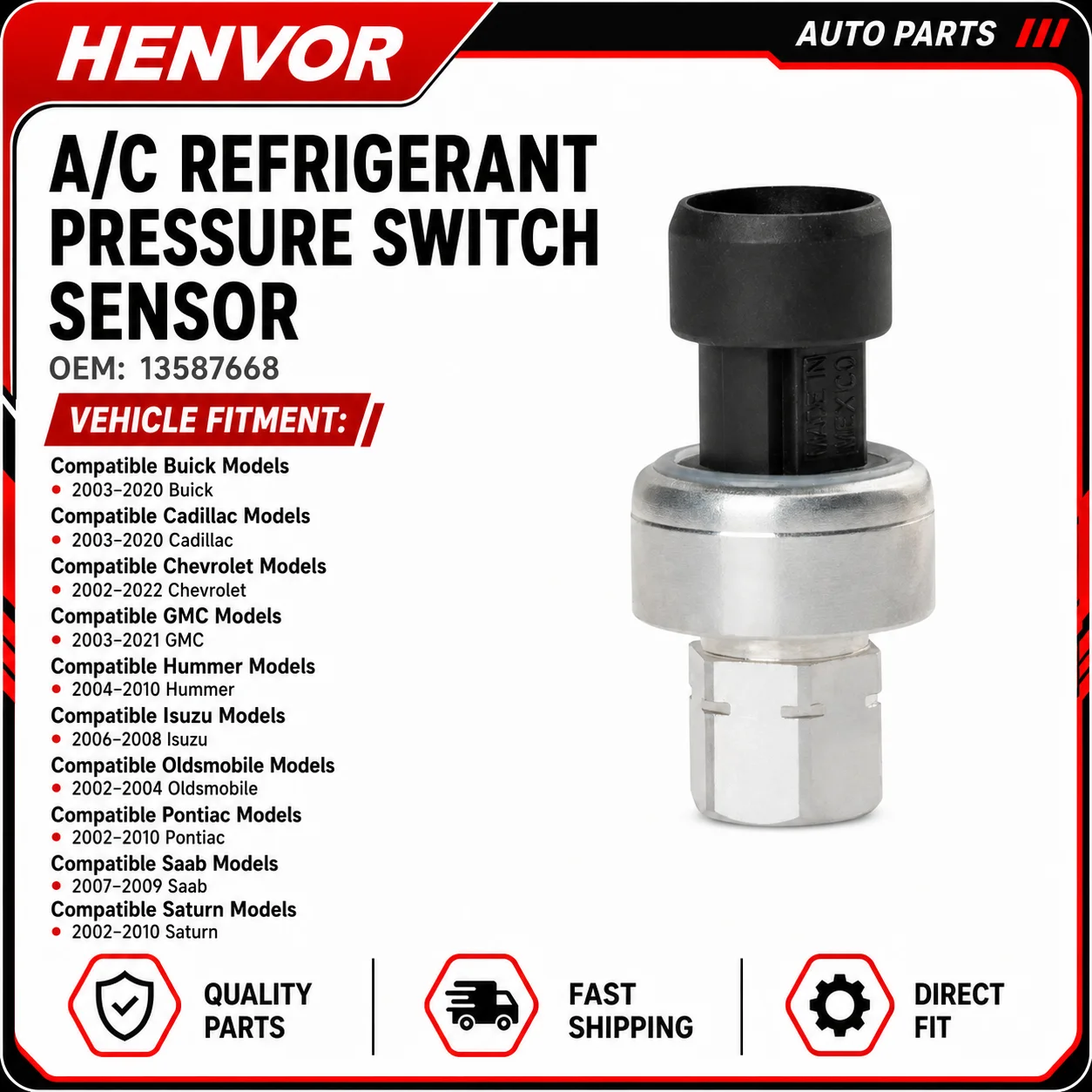 A/C Refrigerant Pressure Switch Sensor 13587668 For Buick Cadillac Chevrolet GMC Hummer Isuzu Pontiac Saturn