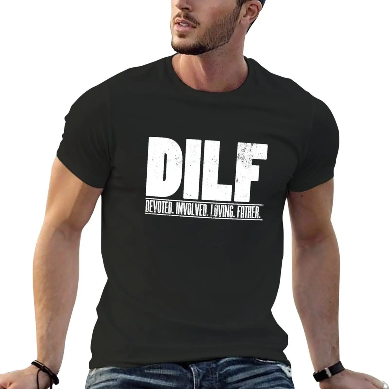 DILF Dedicated Involved Loving Father Funny Dad Gift T-Shirt cute clothes rapper graphic tees blanks blacks t shirts for men