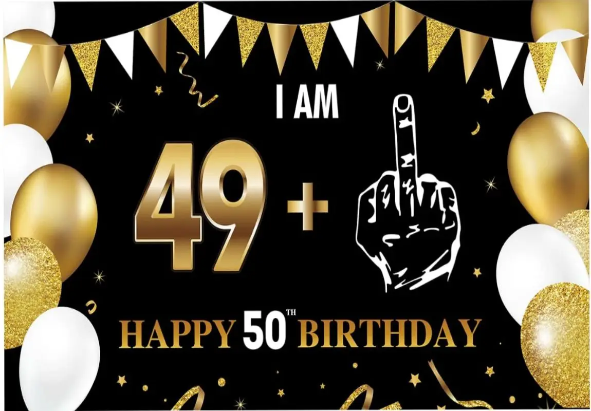 50th Birthday Decoration I Am 49+1 Banner Backdrop Men Women Black Gold Birthday Party Supplies 50 Years Old Birthday Background