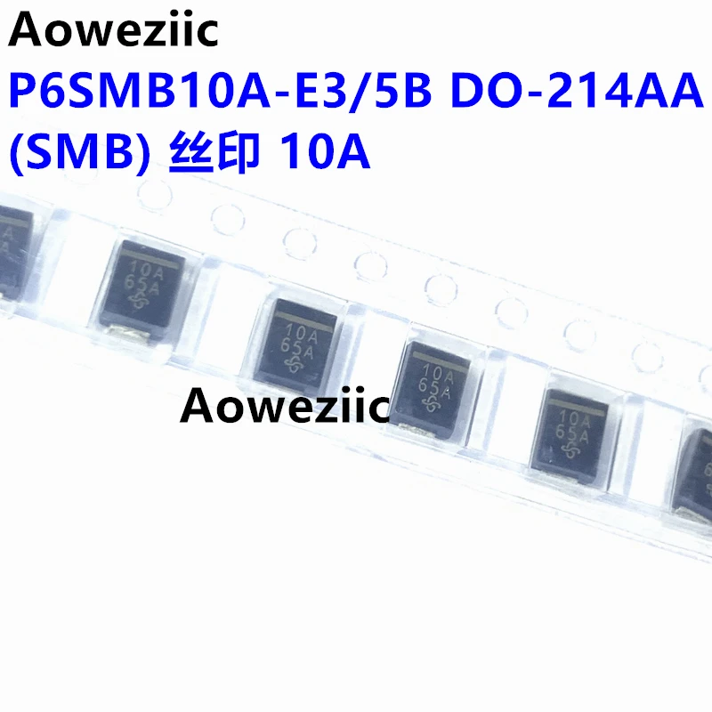 P6SMB10A-E3/5B DO-214AA (SMB) Screen Printed 10A Transient Suppression Diode Inlet