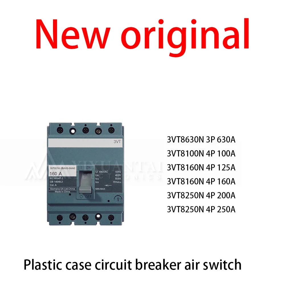 1Pcs/Lot New original 3VT8630N 3P 630A 3VT8100N 4P 100A 3VT8160N 4P 125A 3VT8160N 4P 160A 3VT8250N 4P 200A 3VT8250N 4P 250A