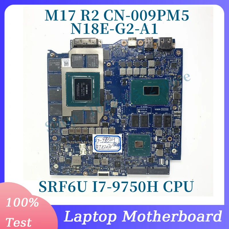 

CN-009PM5 009PM5 09PM5 For DELL M17 R2 Laptop Motherboard LA-H351P W/ SRF6U I7-9750H CPU N18E-G2-A1 RTX2070 16GB 100%Tested Good