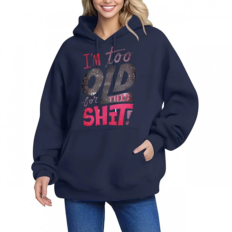 Damen Humorvoll Too Old for This Shit Print Lässige Hoodies Herbst Winter Grafik Sweatshirts Mädchen Gothic Y2k Kapuzen 90er Jahre Kleidung