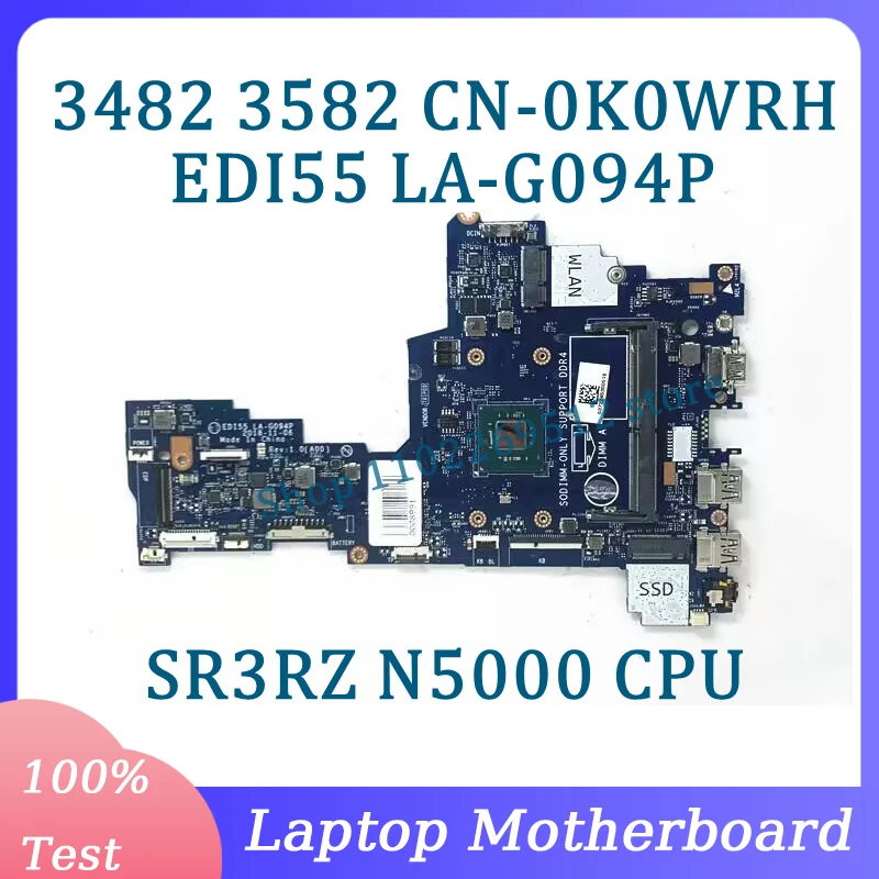 cn-0k0wrh-0k0wrh-k0wrh-mainboard-edi55-la-g094p-for-dell-3482-3582-laptop-motherboard-with-sr3rz-n5000-cpu-100-full-working-well