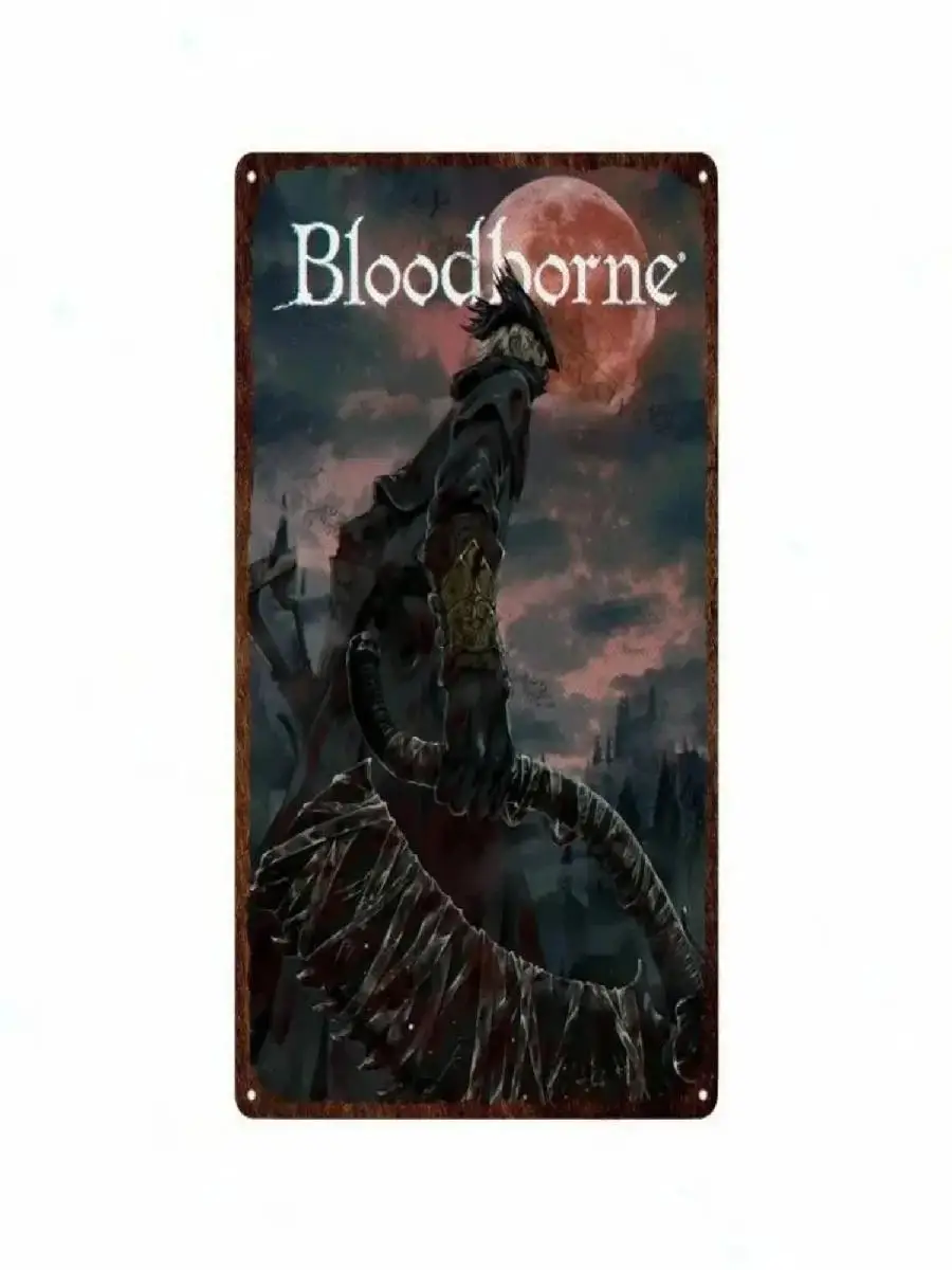 Vintage Bloodborne Metal Tin Sign Plaque  Iron Wall Art Poster for Man Cave Home Cafe Game Room Club Bar Decor