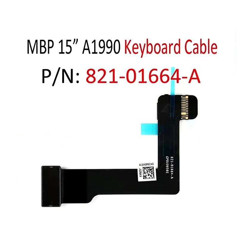 New for Macbook Pro 15'' A1990 821-01664-01 821-01664 A1990 Keyboard Flex Cable EMC 3215 Mid 2018 2019 821-01664-A