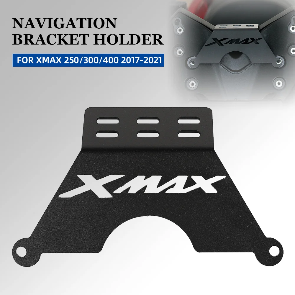 

For YAMAHA XMAX X-MAX 250 300 400 2017 2018 2019 2020 2021 Gps Navigation Mobile Phone Mount Bracket Adapter Holder Motorbike